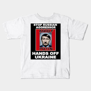 Stop Adolf Putin, Hands off Ukraine Kids T-Shirt